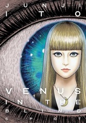 Venus In Blind Spot Hc Junji Ito (MR) (STL161974)